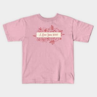 I Love You 3000 (Valentine Day) Kids T-Shirt